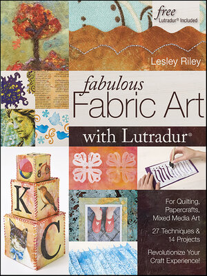 cover image of Fabulous Fabric Art With Lutradur&#174;